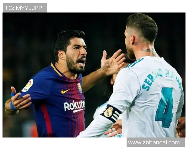 苏亚雷斯与拉莫斯的巅峰对决谁能在球场上笑到最后